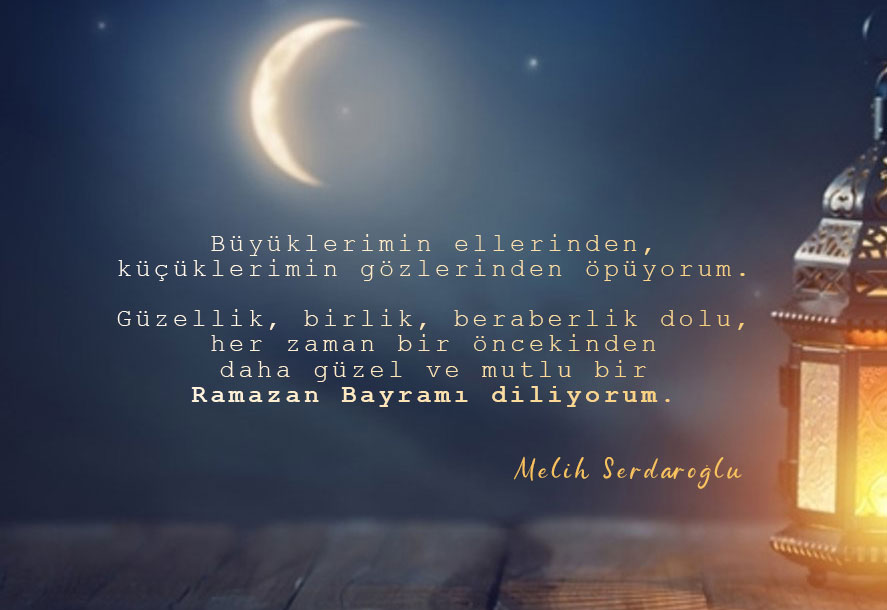 Melih Serdaroğlu 2022 Ramazan Bayramı Tebriği